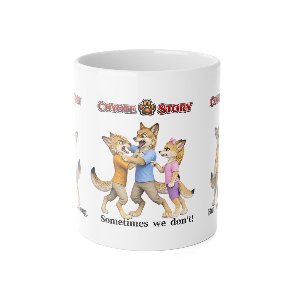 Coyote Story Mug — "Sometimes we get along" Cute Anthropomorphic Family Coffee Cup